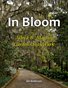 In Bloom: Alfred B. Maclay  Gardens State Park