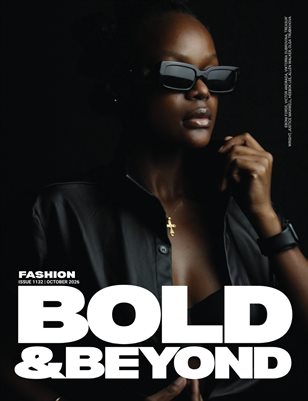 Bold & Beyond Fashion (Issue 1132 October 2026)