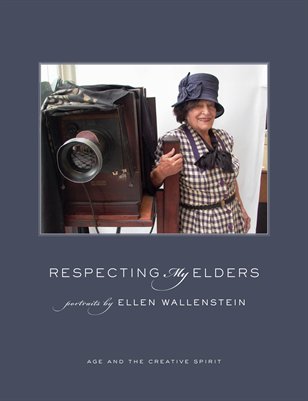 "Respecting My Elders" portraits by Ellen Wallenstein