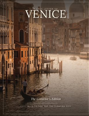 A Love Letter to Venice: The Collector’s Edition