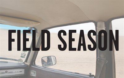 Field Season