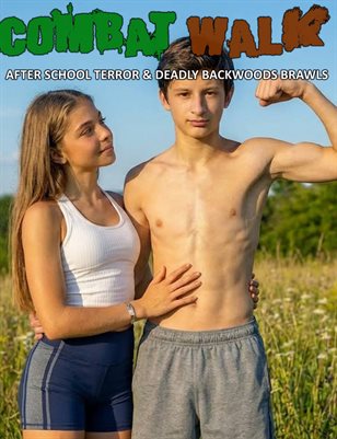 Combat Walk - Teen Boys & Girls Fight in After School Terror & Deadly Walks in the Woods