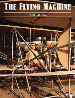 The Flying Machine: Wright Collection