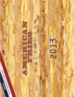The American Fries Calendar 2013
