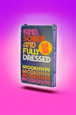 Kind, Sober, and Fully Dressed – Brooklyn99