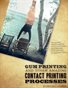 Gum Printing and Other Amazing Contact Printing Processes