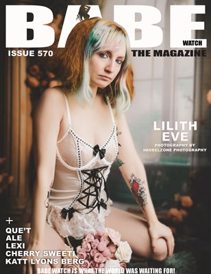 BABE WATCH ISSUE 570 FT. LILITH EVE