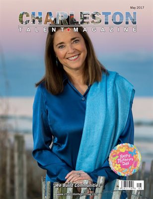Charleston Talent Magazine May 2017 Edition