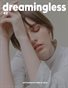 DREAMINGLESS MAGAZINE - ISSUE 42 - PART ONE
