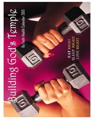 Building God's Temple 2013 Health Calendar 
