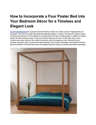 How to Incorporate a Four Poster Bed into Your Bedroom Décor for a Timeless and Elegant Look