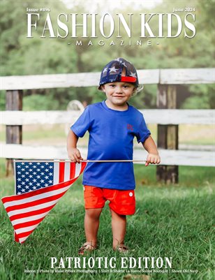 Fashion Kids Magazine | Issue #896 - Patriotic Edition