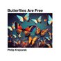 Butterflies Are Free