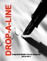 DROP-A-LINE