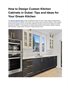 How to Design Custom Kitchen Cabinets in Dubai: Tips and Ideas for Your Dream Kitchen