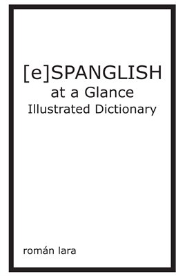 [e]Spanglish at a Glance