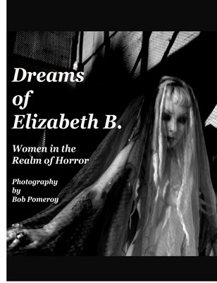 Dreams of Elizabeth B.  