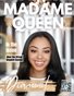 Madame Queen Magazine-Meet the Queens