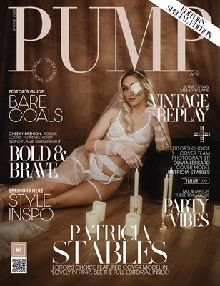 PUMP Magazine | Ultra Chic Issue | Editor's Choice | April 2023 | Vol.1