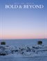 Bold & Beyond Nature (Issue 743 February 2026)