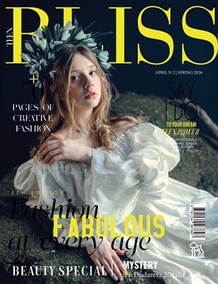 BLISS Magazine | The April Teen Edition | Vol.2 | 2026