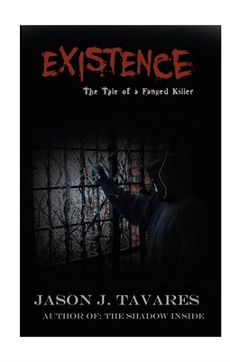 Existence...The Tale of a Fanged Killer