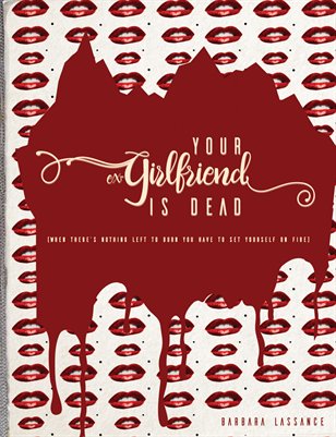 Your Ex-Girlfriend is Dead