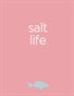 Salt Life