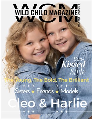 Wild Child Magazine May 2025 Volume 3