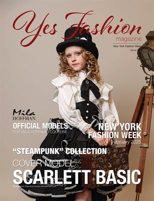 Yes Fashion Magazine, Issue #52 Volume 3, NYFW 2025 Mila Hoffman Couture, Steampunk Collection