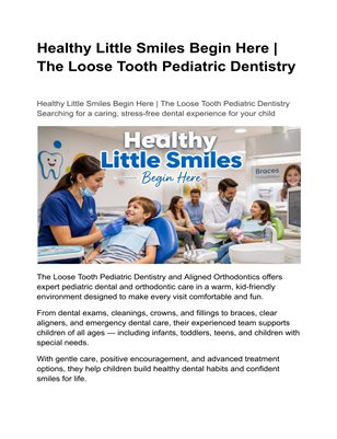 Healthy Little Smiles Begin Here | The Loose Tooth Pediatric Dentistry