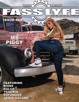 FASS LYFE ISSUE 468 FT MS PIGGY
