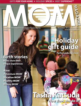 MOM Magazine, Holiday 2012 in Lane County