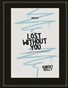LOST WITHOUT YOU