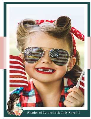 Shades of Laurel 4th of July Special 