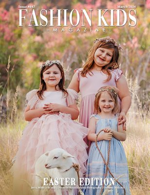 Fashion Kids Magazine | Issue #847 - Easter Edition