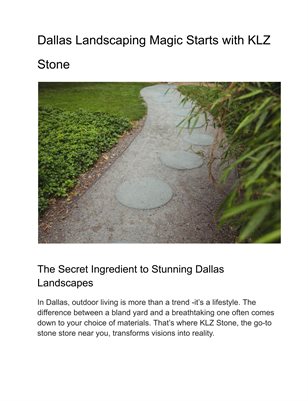 Dallas Landscaping Magic Starts with KLZ Stone