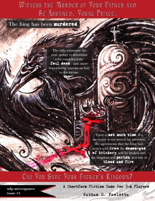 Witness the Murder of Your Father and Be Ashamed, Young Prince (ndp microgame issue #1) (General Release)