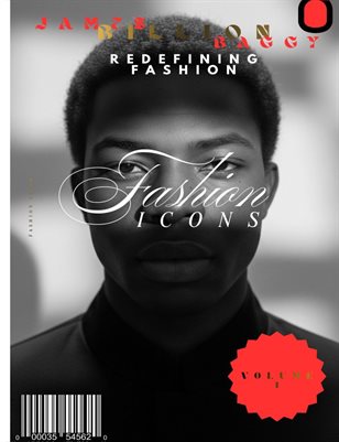 James Billion Baggy Redefining Fashion Icons Volume 1 