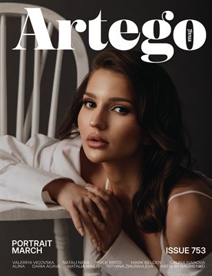 ARTEGO MAGAZINE - PORTRAIT MARCH ISSUE 753