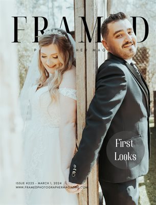 Framed Photographer Magazine | Issue 225 | First Looks