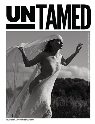 UNTAMED ARTISTIC NUDE (Vol. 303 June 2026)