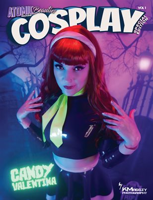 Atomic Beauties Magazine: Cosplay Special Edition Vol 1 Candy Valentina Cover