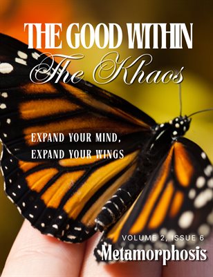 Special Edition: Vol II, Issue VI: Metamorphosis