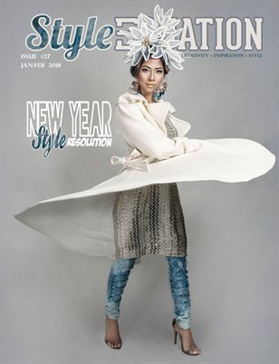 STYLE EQUATION MAGAZINE - NEW YEAR STYLE RESOLUTION - ISSUE #27 - JAN/FEB 2018