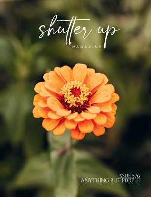 Shutter Up Magazine Issue 576 Anything But People