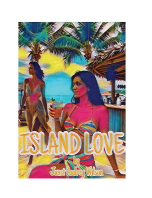 Island Love, Janet Audrey Wilson