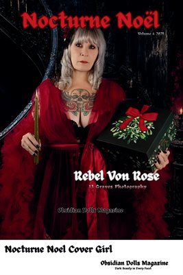 Obsidian Dolls Magazine: Nocturne Noël Volume 4 Rebel Von Rose Cover Poster
