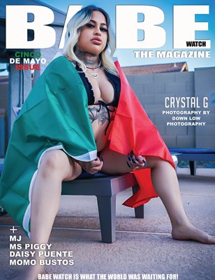 BABE WATCH PRESENTS CINCO DE MAYO ISSUE VOL 1 FT CRYSTAL G