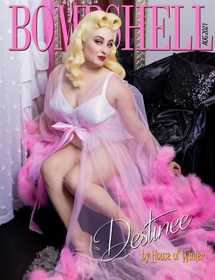 BOMBSHELL Magazine August 2021 - Destinee Cover